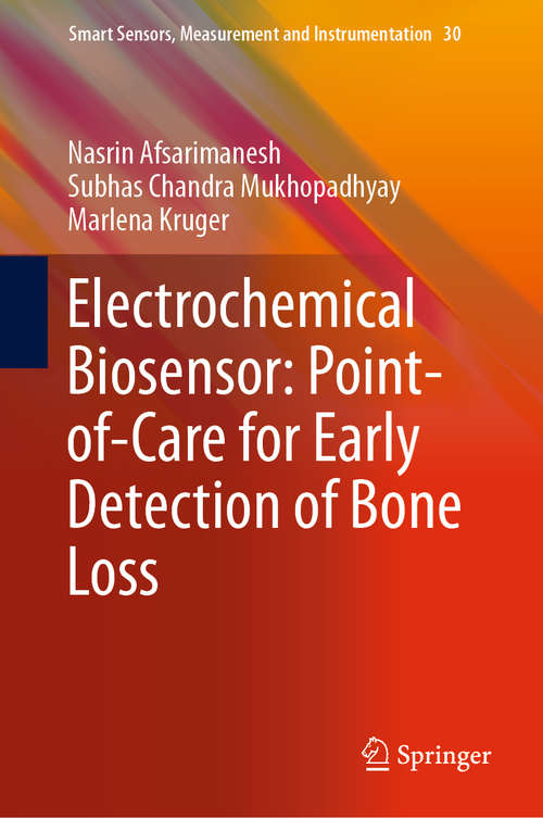 Book cover of Electrochemical Biosensor: Point-of-Care for Early Detection of Bone Loss (Smart Sensors, Measurement and Instrumentation #30)