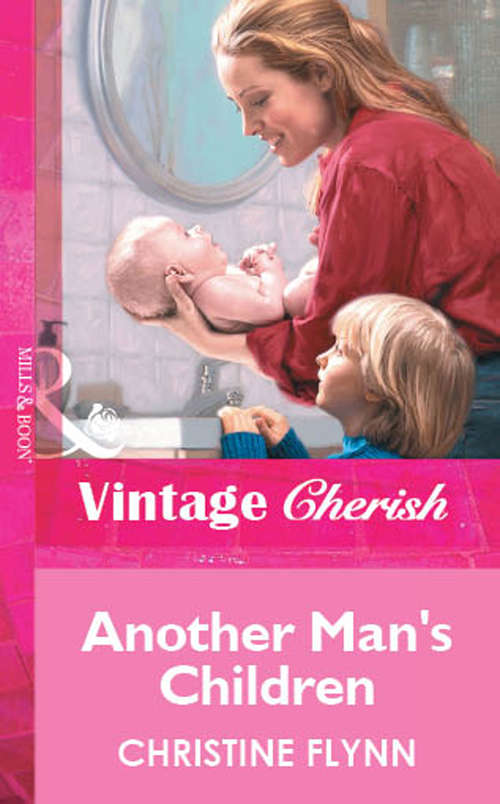 Book cover of Another Man's Children (ePub First edition) (Mills And Boon Vintage Cherish Ser.)
