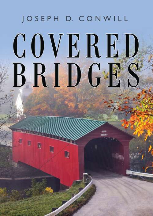 Book cover of Covered Bridges (Shire Library USA)