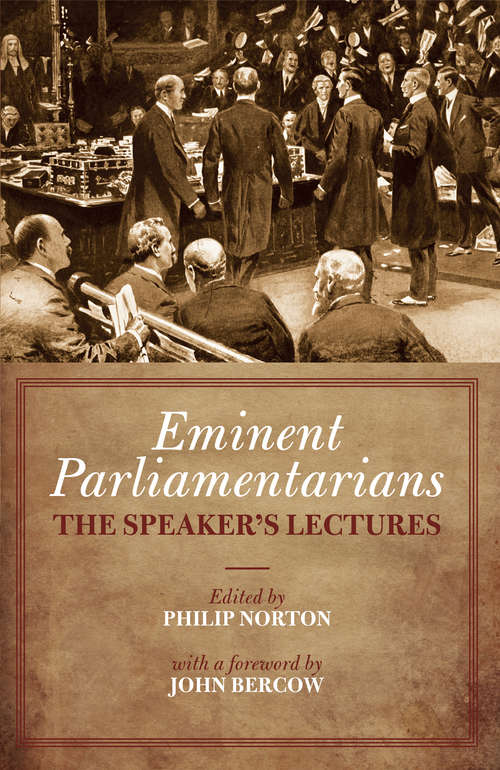 Book cover of Eminent Parliamentarians: The Speaker's Lectures