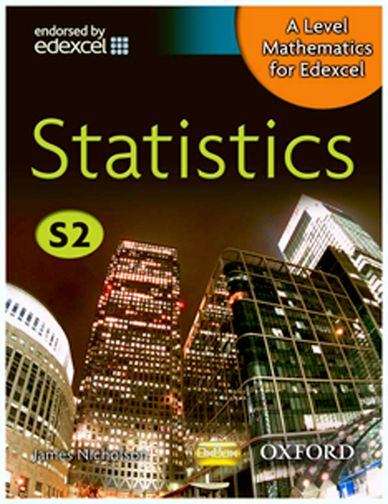 Book cover of A Level Mathematics For Edexcel: Statistics S2 (PDF)