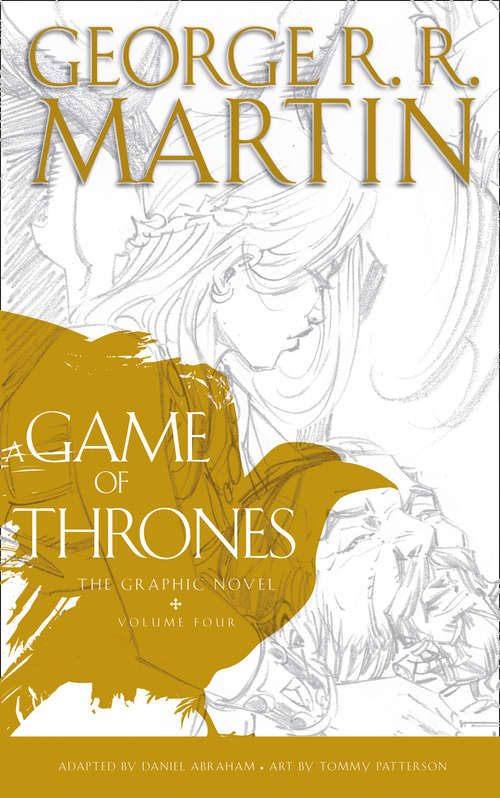 Book cover of A Game of Thrones: Graphic Novel, Volume Four (ePub edition) (A Song of Ice and Fire)