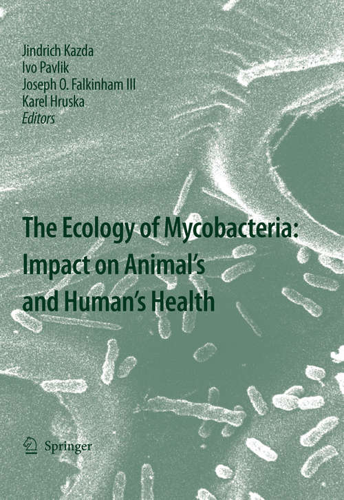 Book cover of The Ecology of Mycobacteria: Impact On Animal's And Human's Health (2009)