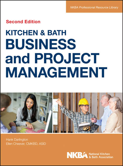 Book cover of Kitchen and Bath Business and Project Management (2) (NKBA Professional Resource Library #3)