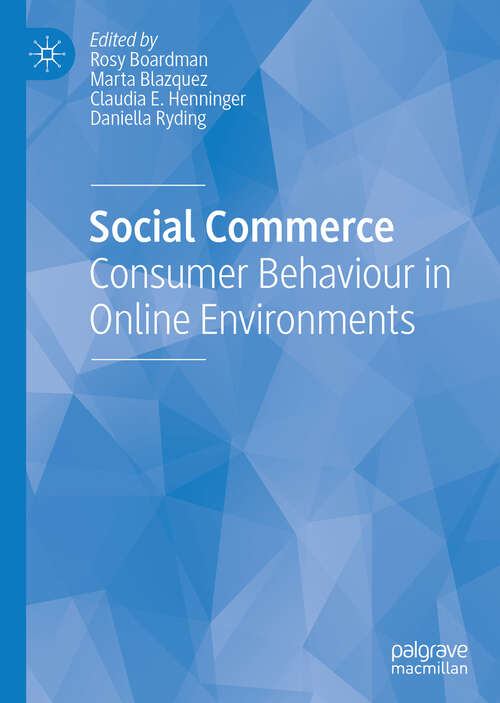 Book cover of Social Commerce: Consumer Behaviour in Online Environments (1st ed. 2019)