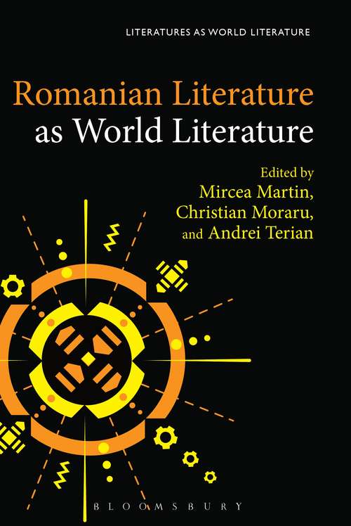 Book cover of Romanian Literature as World Literature (Literatures as World Literature)