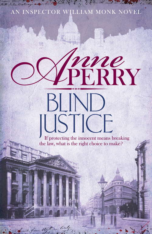 Book cover of Blind Justice: A dangerous hunt for justice in a thrilling Victorian mystery (William Monk Mystery #19)