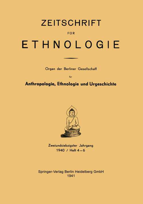 Book cover of Zeitschrift für Ethnologie: Organ der Berliner Gesellschaft für Anthropologie, Ethnologie und Urgeschichte (1941)