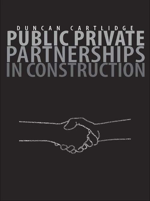 Book cover of Public Private Partnerships in Construction