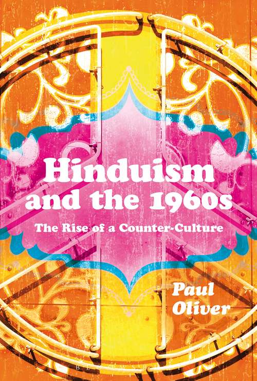 Book cover of Hinduism and the 1960s: The Rise of a Counter-Culture