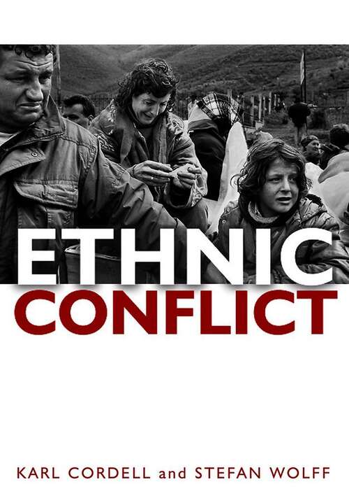 Book cover of Ethnic Conflict: Causes, Consequences, And Responses (pdf)