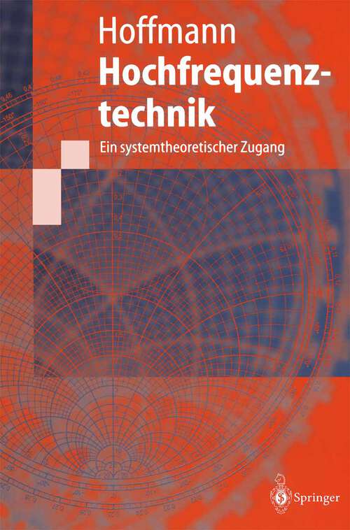 Book cover of Hochfrequenztechnik: Ein systemtheoretischer Zugang (1997) (Springer-Lehrbuch)