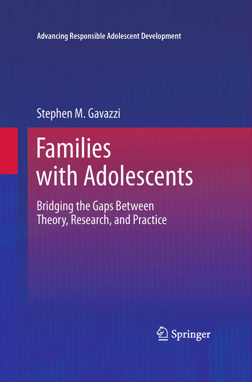 Book cover of Families with Adolescents: Bridging the Gaps Between Theory, Research, and Practice (2011) (Advancing Responsible Adolescent Development)