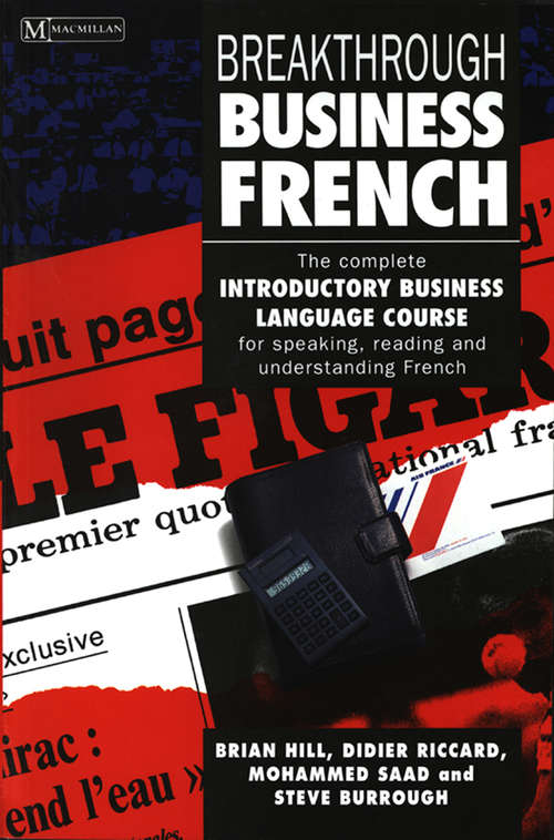 Book cover of Breakthrough Business French (1st ed. 1992) (Business Breakthrough Courses Ser.)