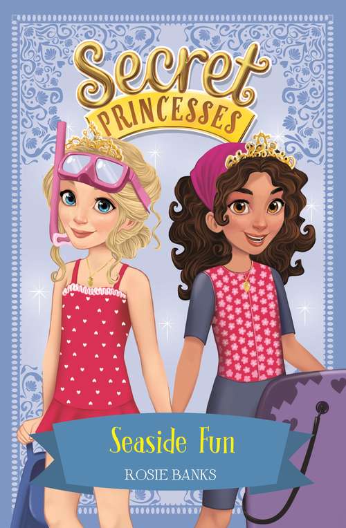 Book cover of Seaside Fun: Book 19 (Secret Princesses #18)