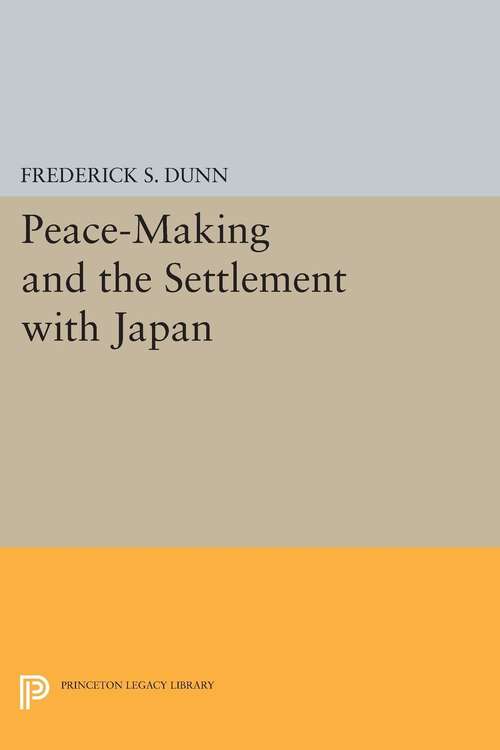 Book cover of Peace-Making and the Settlement with Japan