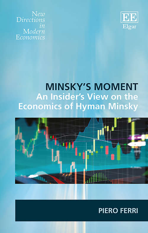 Book cover of Minsky’s Moment: An Insider’s View on the Economics of Hyman Minsky (New Directions in Modern Economics series)