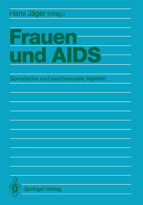 Book cover of Frauen und AIDS: Somatische und psychosoziale Aspekte (1989)