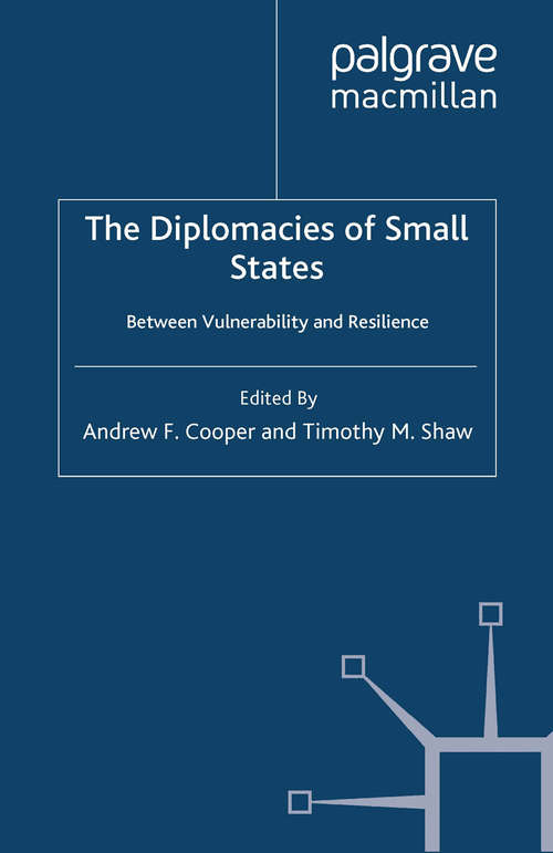 Book cover of The Diplomacies of Small States: Between Vulnerability and Resilience (2009) (International Political Economy Series)