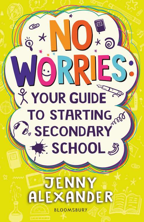 Book cover of No Worries: The No-worries Guide To Secondary School