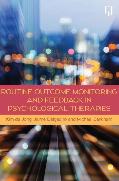 Book cover of Routine Outcome Monitoring and Feedback in Psychological Therapies