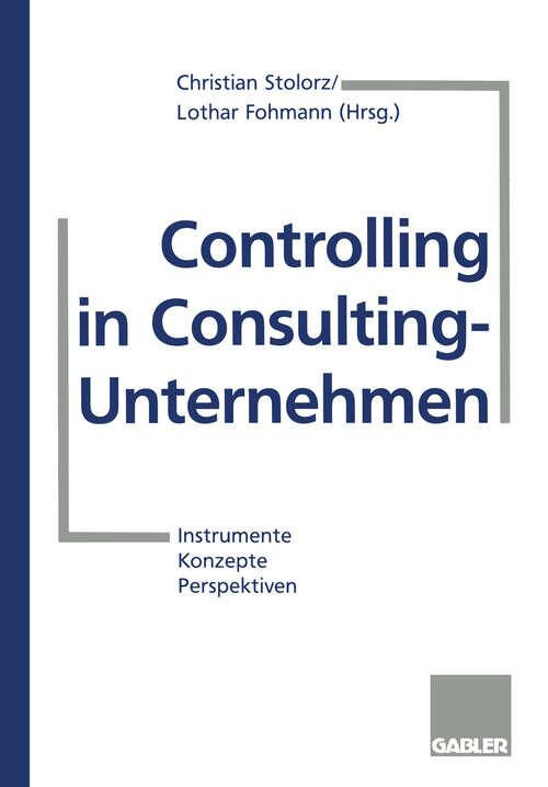 Book cover of Controlling in Consulting-Unternehmen: Instrumente, Konzepte, Perspektiven (1997)