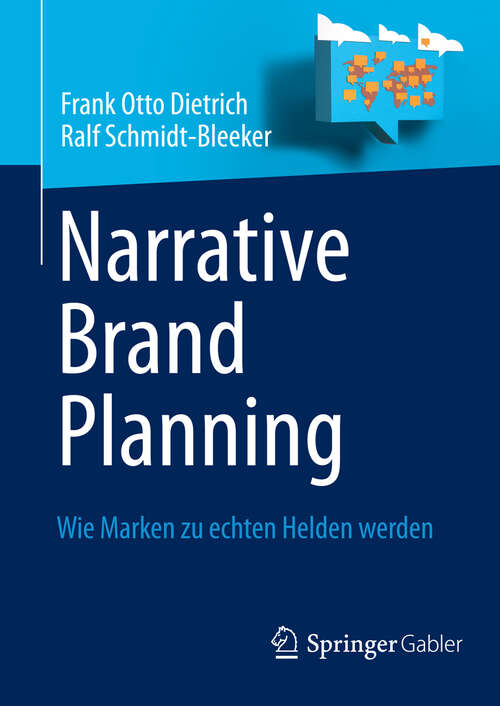 Book cover of Narrative Brand Planning: Wie Marken zu echten Helden werden (2013)