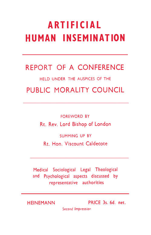 Book cover of Artificial Human Insemination: Report of a Conference Held in London under the Auspices of the Public Morality Council