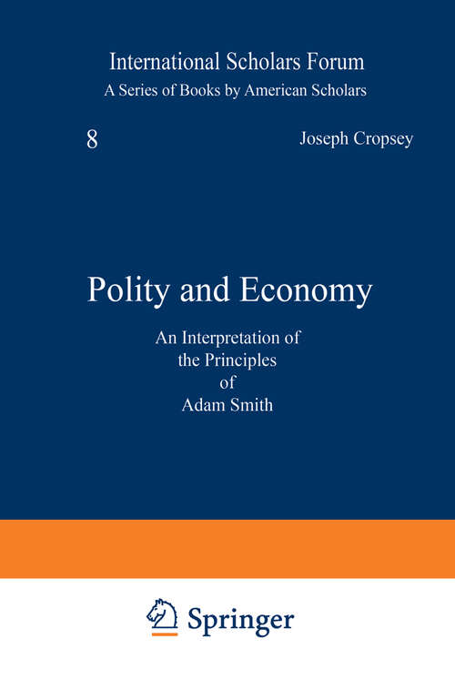 Book cover of Polity and Economy: An Interpretation of the Principles of Adam Smith (1957) (International Scholars Forum #8)