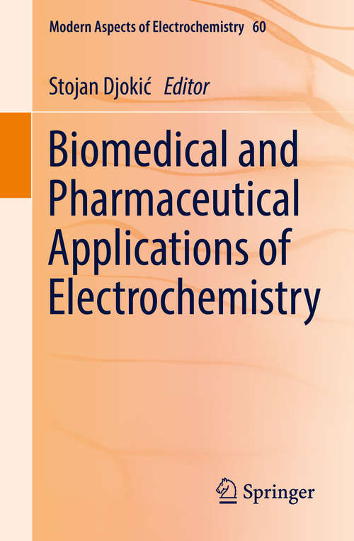 Book cover of Biomedical and Pharmaceutical Applications of Electrochemistry (1st ed. 2016) (Modern Aspects of Electrochemistry #60)