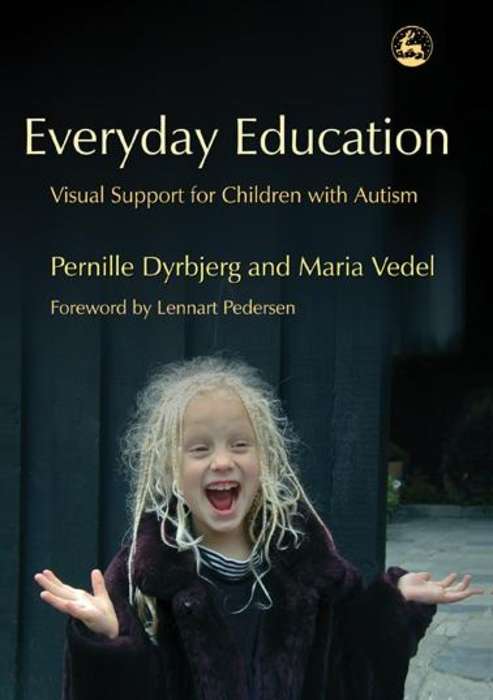 Book cover of Everyday Education: Visual Support for Children with Autism (PDF)