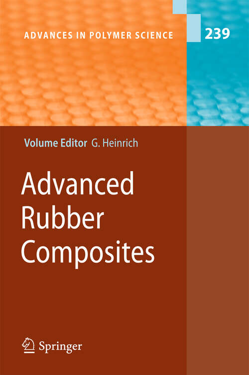 Book cover of Advanced Rubber Composites (2011) (Advances in Polymer Science #239)
