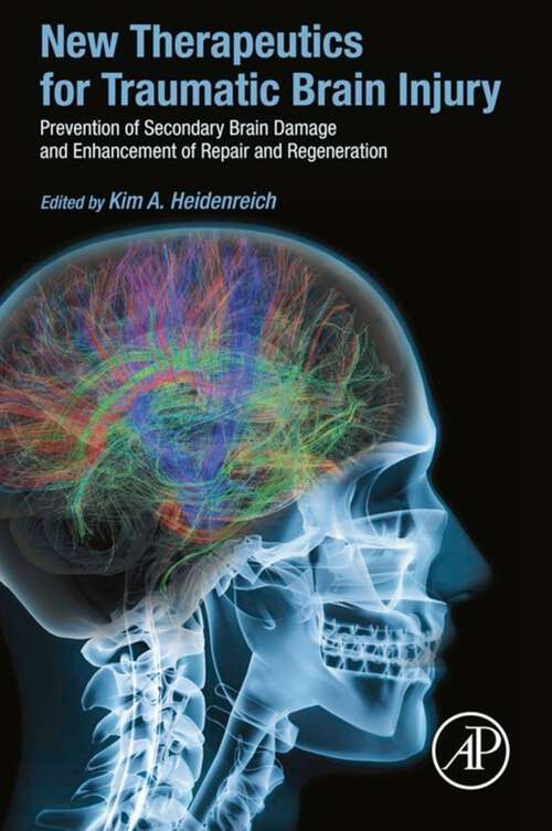 Book cover of New Therapeutics for Traumatic Brain Injury: Prevention of Secondary Brain Damage and Enhancement of Repair and Regeneration