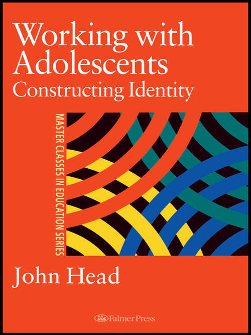 Book cover of Working With Adolescents: Constructing identity