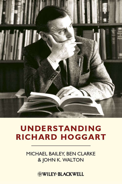 Book cover of Understanding Richard Hoggart: A Pedagogy of Hope