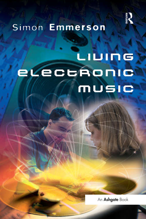 Book cover of Living Electronic Music