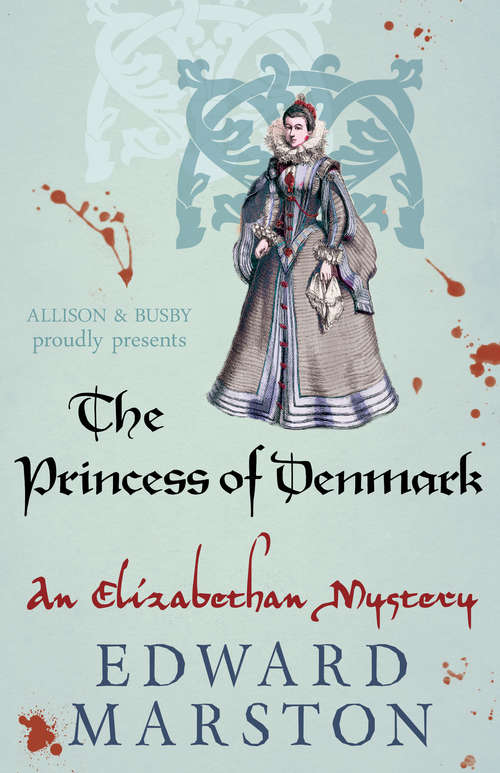 Book cover of The Princess of Denmark: An Elizabethan Mystery (Nicholas Bracewell #16)