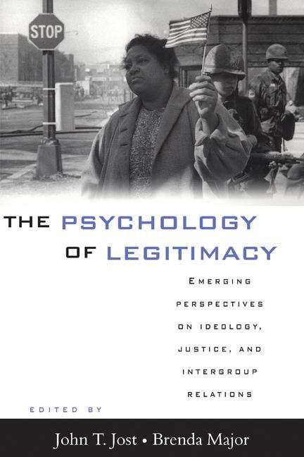 Book cover of The Psychology Of Legitimacy: Emerging Perspectives On Ideology, Justice, And Intergroup Relations (PDF)