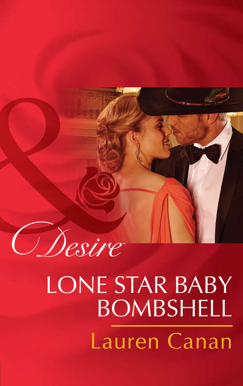 Book cover of Lone Star Baby Bombshell: Royal Heirs Required (the Sherdana Royals) / Lone Star Baby Bombshell / Newborn On Her Doorstep (ePub First edition) (Mills And Boon Desire Ser.)