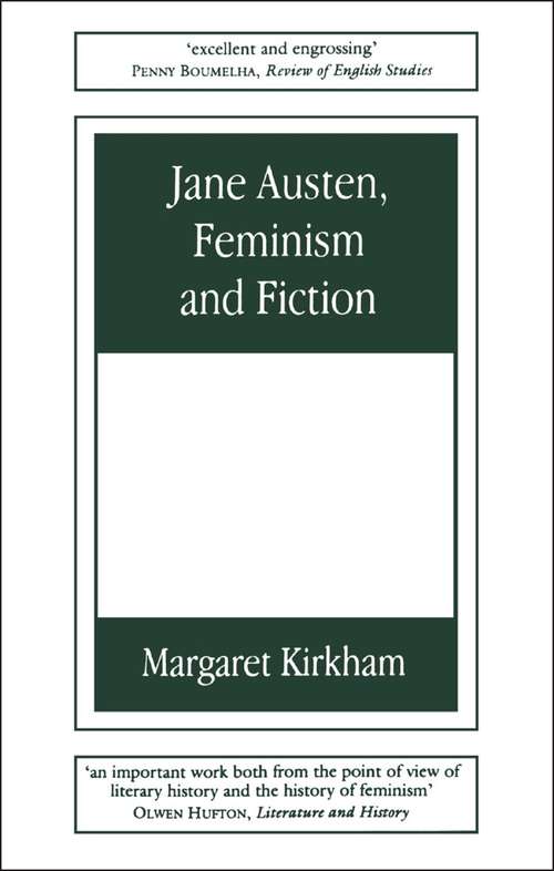 Book cover of Jane Austen, Feminism and Fiction: Second Edition