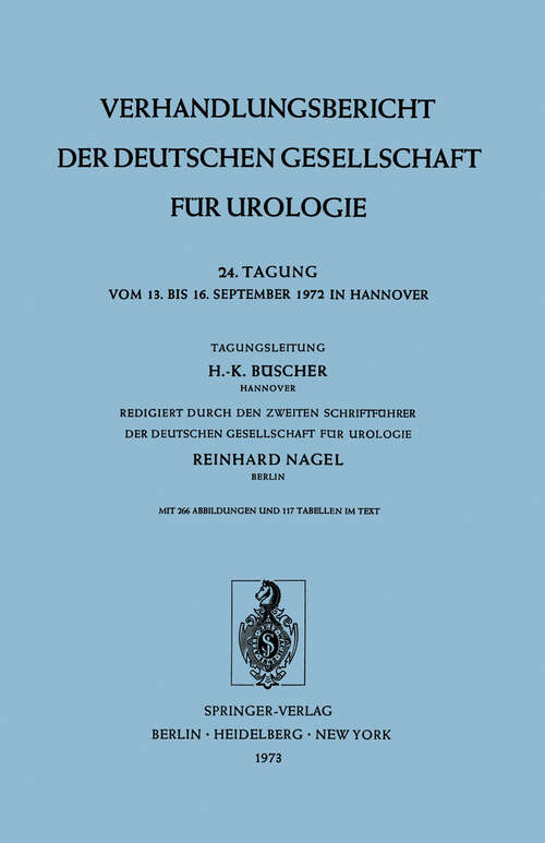 Book cover of 24. Tagung vom 13. bis 16. September 1972 in Hannover (1973) (Verhandlungsbericht der Deutschen Gesellschaft für Urologie #24)