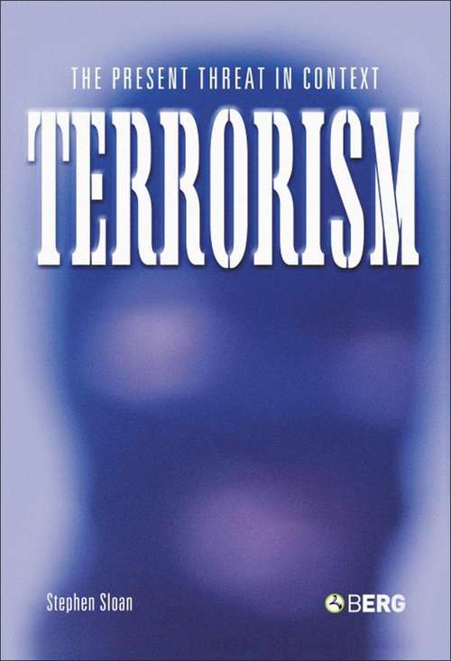 Book cover of Terrorism: The Present Threat in Context