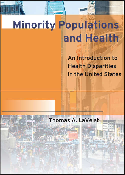 Book cover of Minority Populations and Health: An Introduction to Health Disparities in the United States (Public Health/Vulnerable Populations #5)