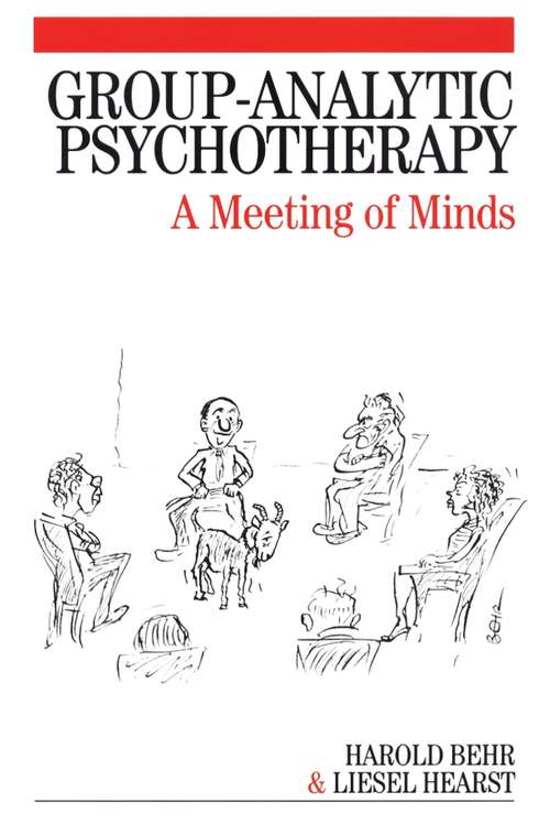 Book cover of Group-Analytic Psychotherapy: A Meeting of Minds