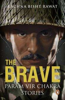 Book cover of THE BRAVE-Param Vir Chakra Stories