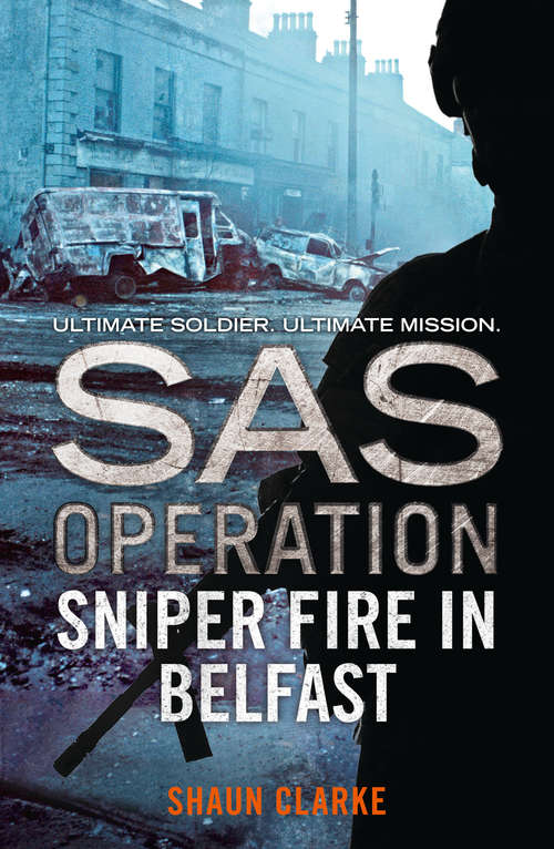 Book cover of Sniper Fire in Belfast (ePub edition) (SAS Operation)