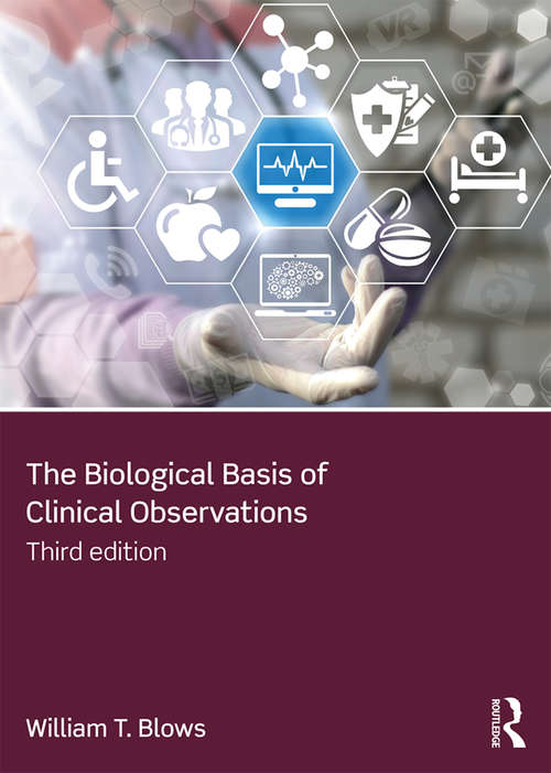Book cover of The Biological Basis of Clinical Observations