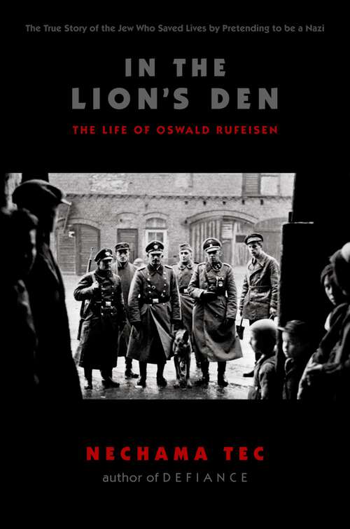 Book cover of In the Lion's Den: The Life of Oswald Rufeisen