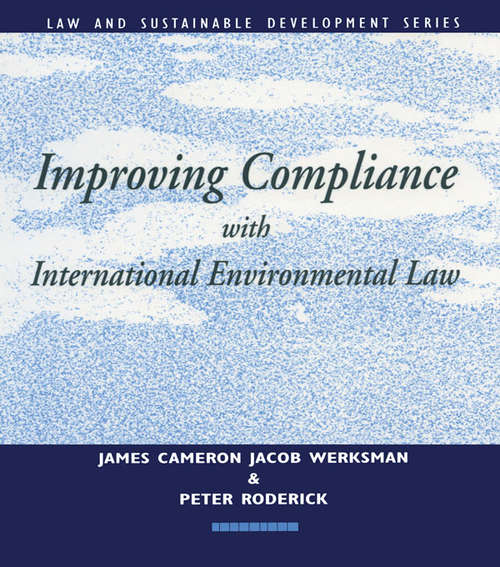 Book cover of Improving Compliance with International Environmental Law (Earthscan Law and Sustainable Development)