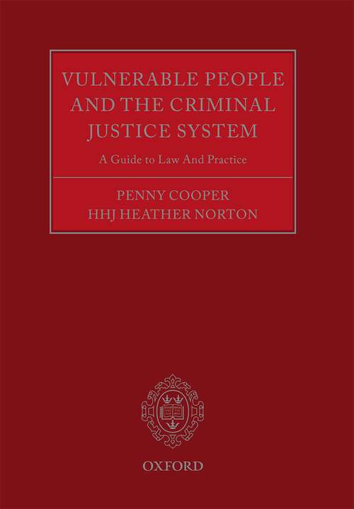 Book cover of Vulnerable People and the Criminal Justice System: A Guide to Law and Practice